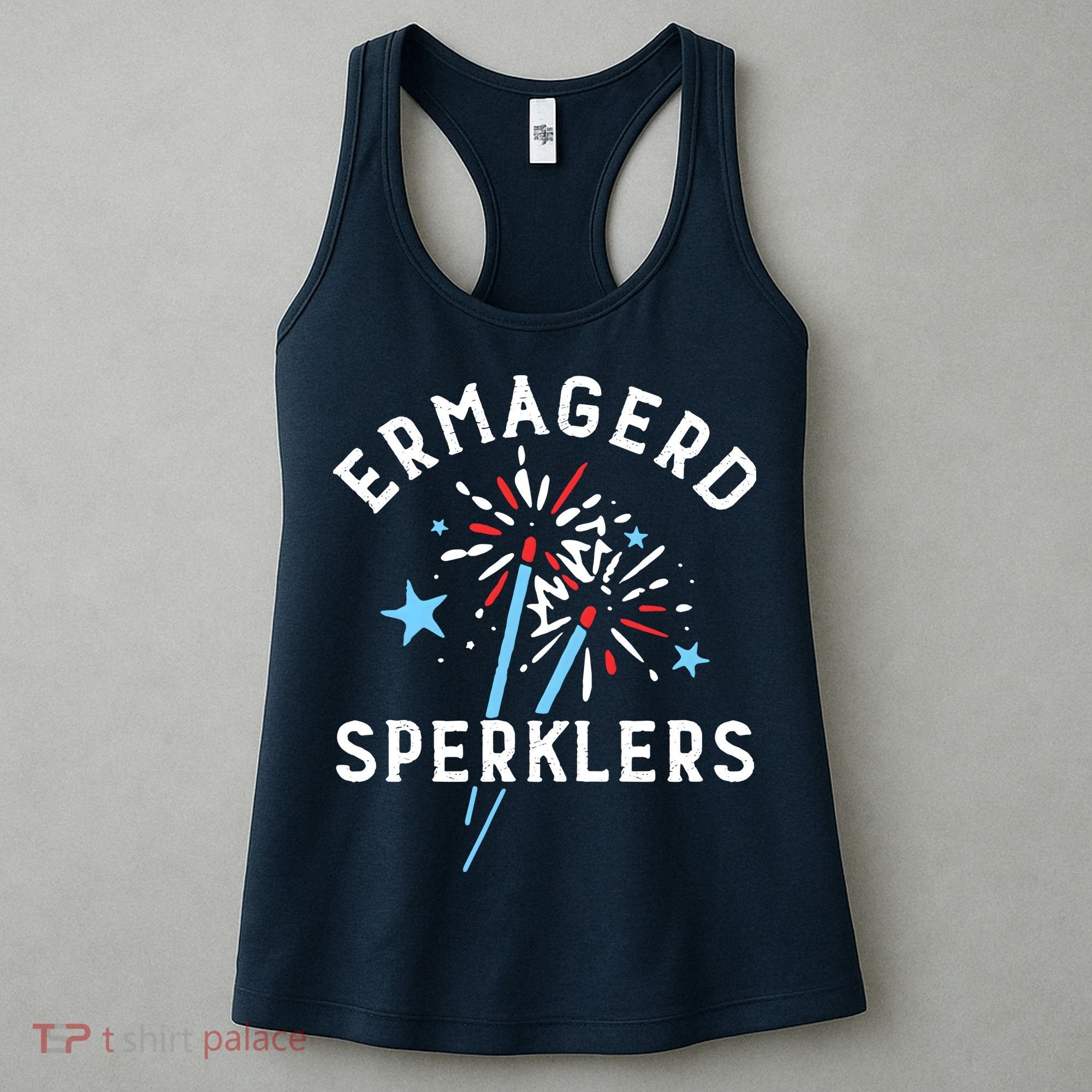 Ermahgerd Sperklers Funny 4th Of July Fireworks Sparklers Gift Women's Tank Top