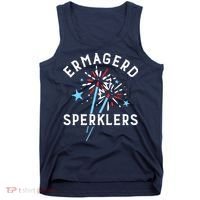 Ermahgerd Sperklers Funny 4th Of July Fireworks Sparklers Gift Tank Top thumb 0