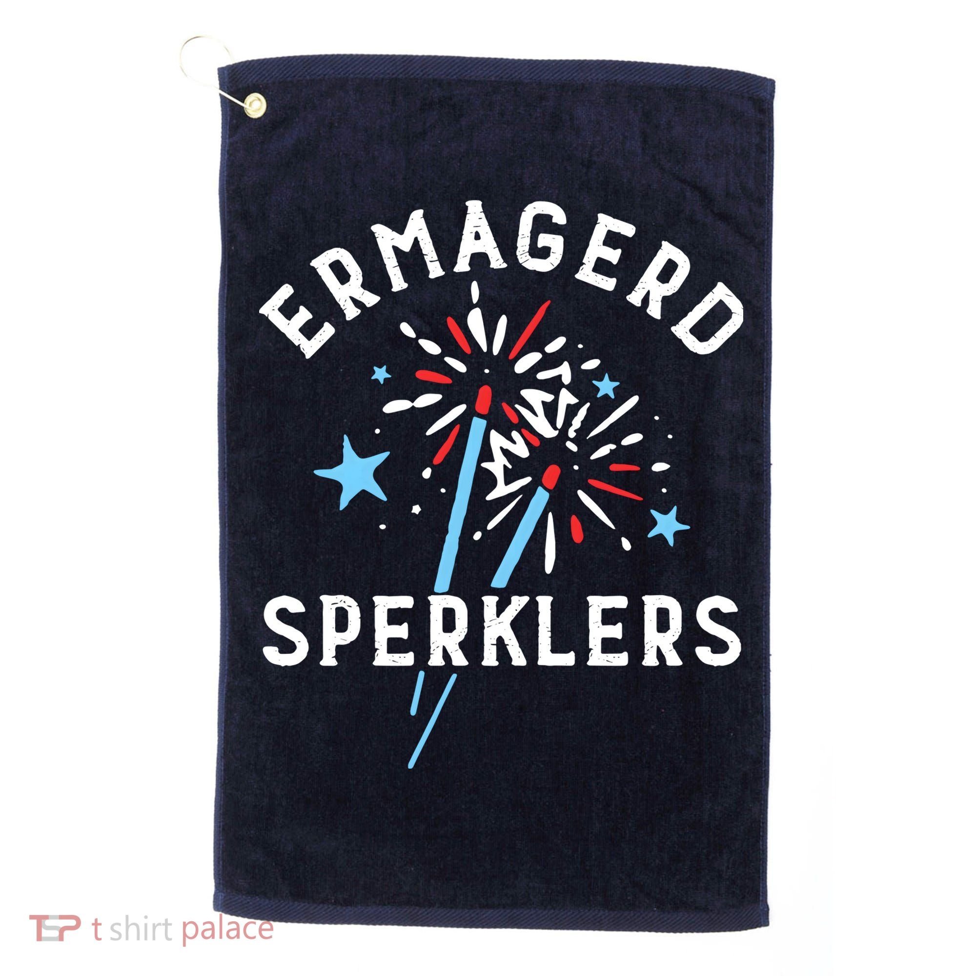 Ermahgerd Sperklers Funny 4th Of July Fireworks Sparklers Gift Golf Towel