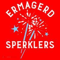 Ermahgerd Sperklers Funny 4th Of July Fireworks Sparklers Gift Santa Hat thumb 1