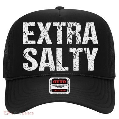 Extra Salty Funny Sassy Pun Snarky Curmudgeon Humor Gift Hat