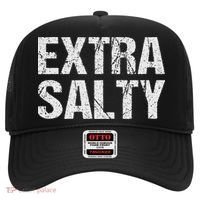 Extra Salty Funny Sassy Pun Snarky Curmudgeon Humor Gift Hat thumb 0