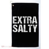Extra Salty Funny Sassy Pun Snarky Curmudgeon Humor Gift Golf Towel thumb 0