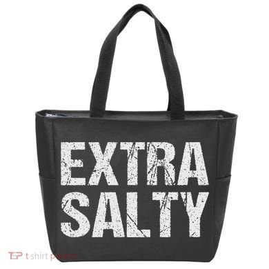 Extra Salty Funny Sassy Pun Snarky Curmudgeon Humor Gift Tote Bag
