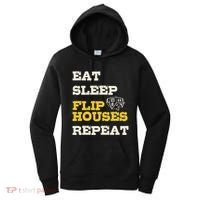 Eat Sleep Flip Houses Repeat Funny Real Estate Investor Women's Hoodie thumb 0