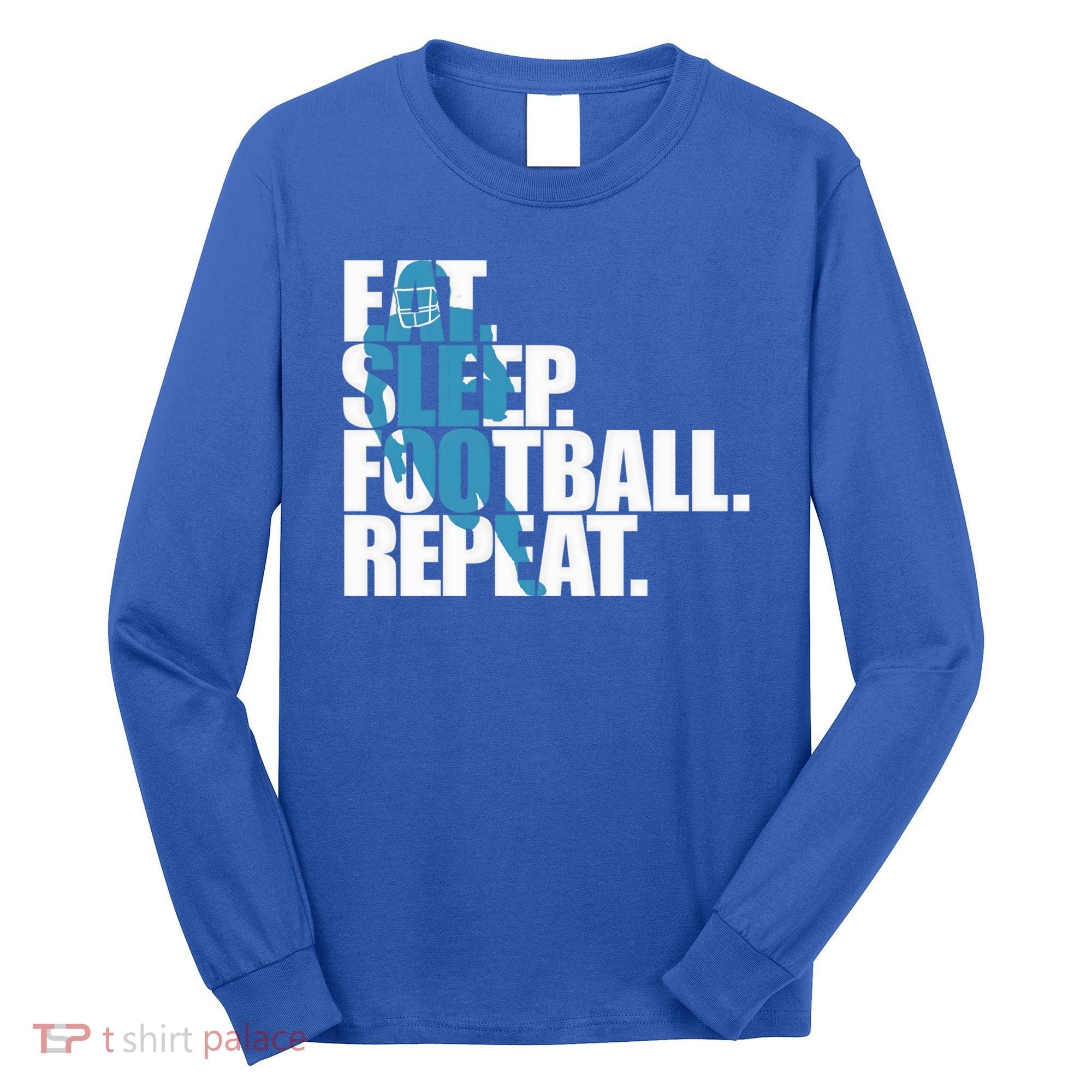 Eat Sleep Football Repeat Sports Gift Long Sleeve Shirt