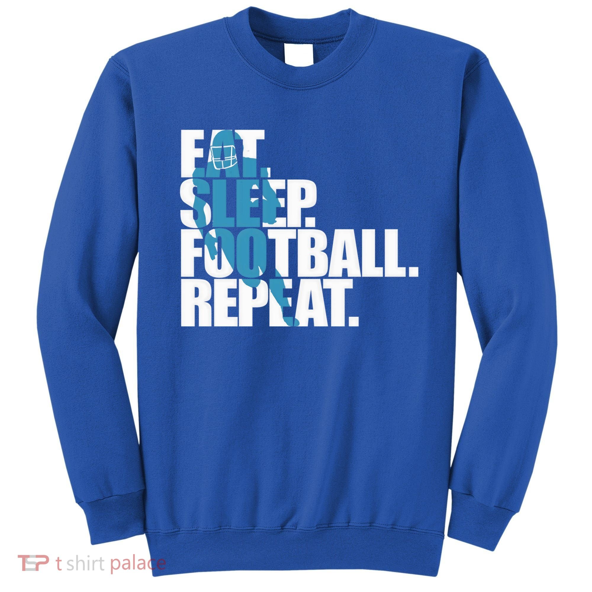 Eat Sleep Football Repeat Sports Gift Sweatshirt