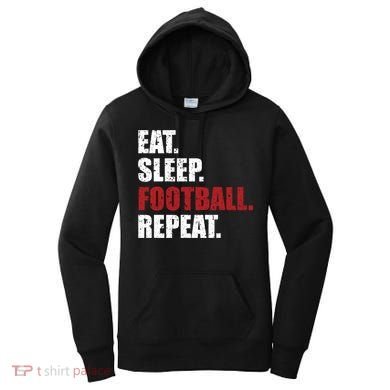 Eat Sleep Football Repeat Gift Women's Hoodie