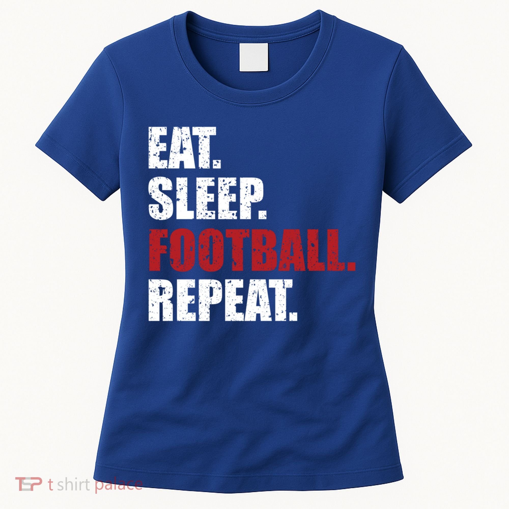 Eat Sleep Football Repeat Gift Women's T-Shirt