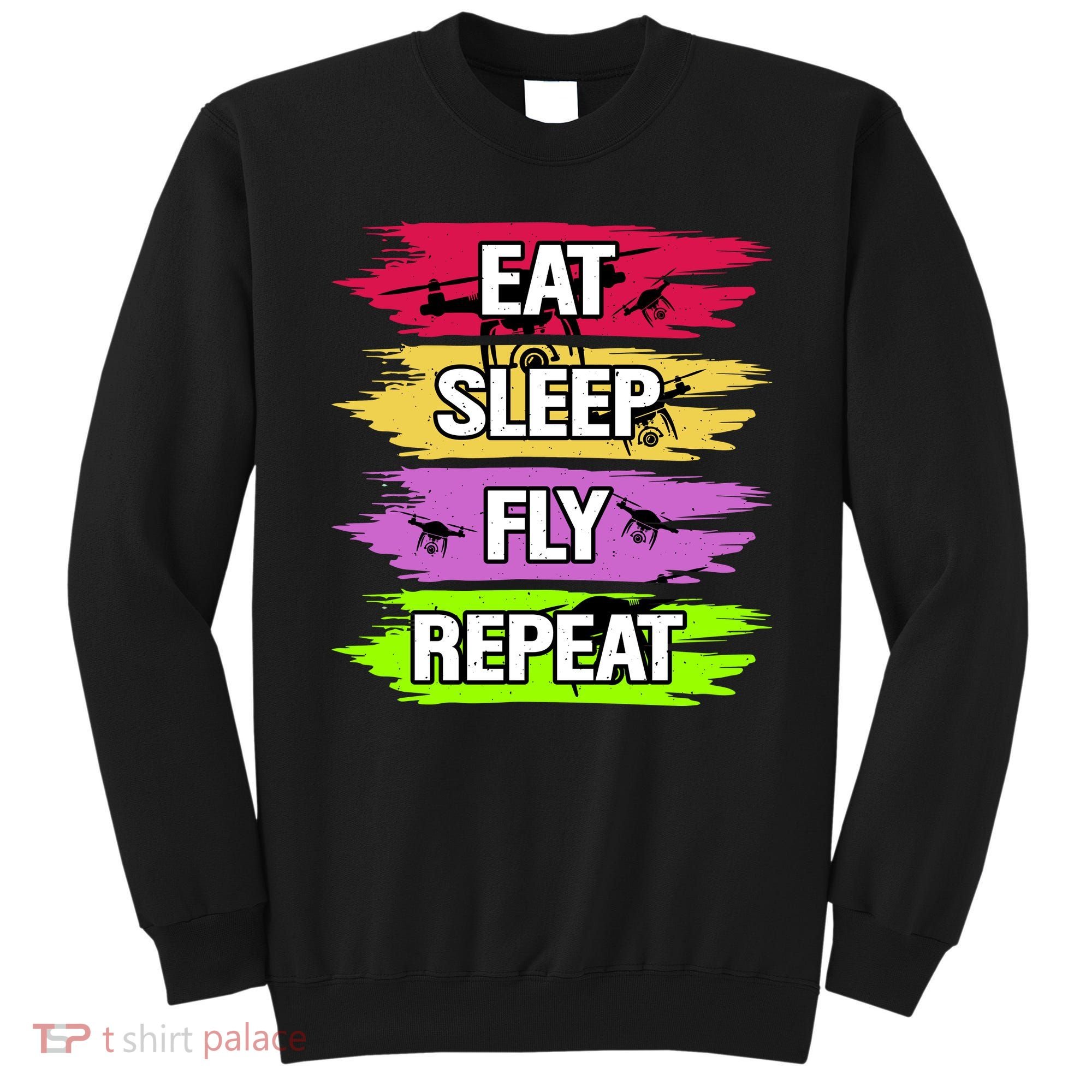 Eat Sleep Fly Repeat Sweatshirt