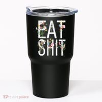 Eat Shit Flowers Floral Tumbler thumb 0