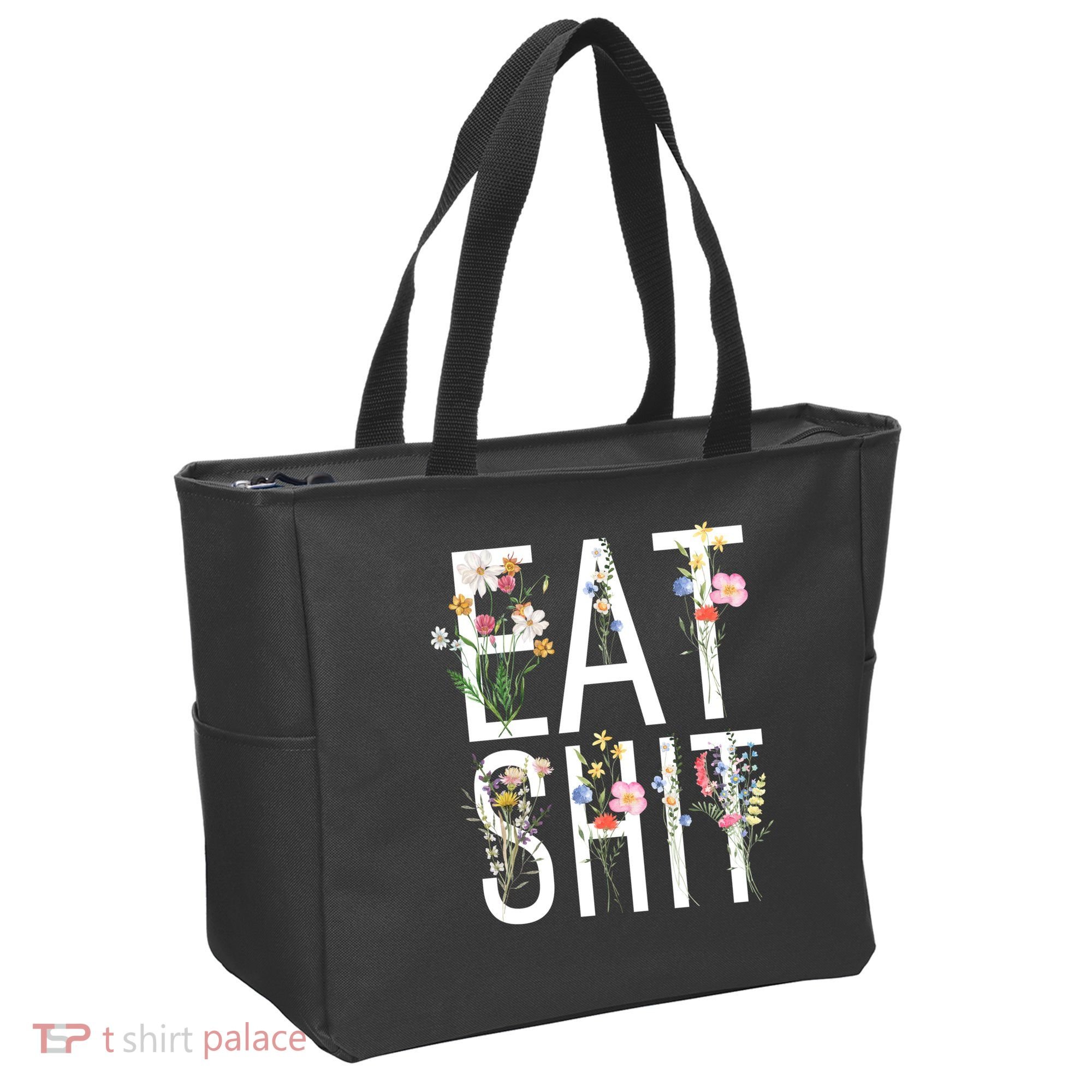 Eat Shit Flowers Floral Tote Bag