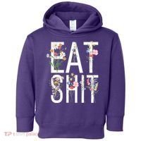 Eat Shit Flowers Floral Toddler Hoodie thumb 0