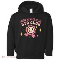 Embarrassing Std Funny Inappropriate Hilarious Adult Humor Toddler Hoodie thumb 0