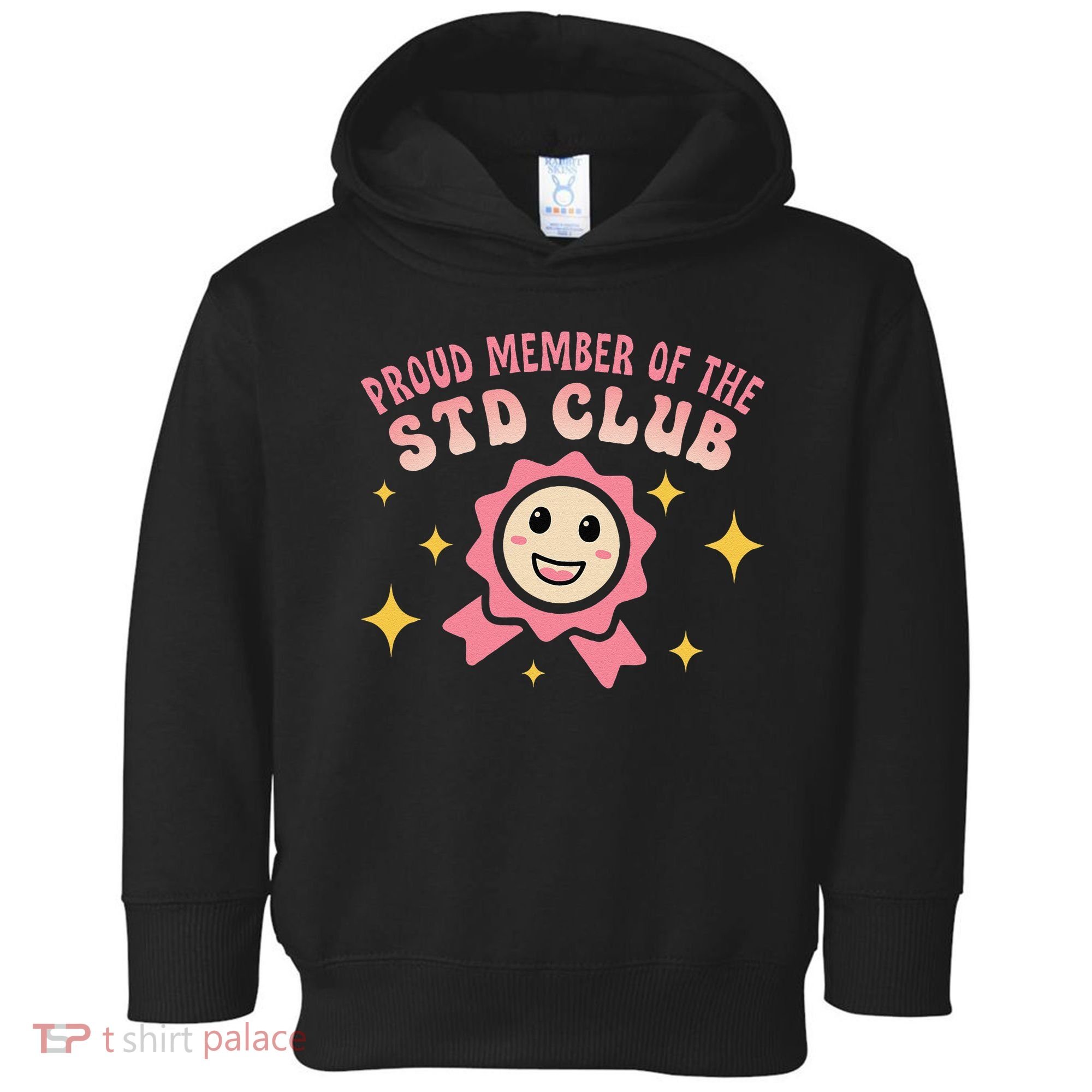 Embarrassing Std Funny Inappropriate Hilarious Adult Humor Toddler Hoodie