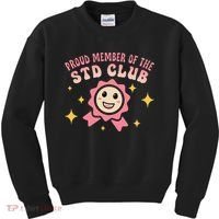 Embarrassing Std Funny Inappropriate Hilarious Adult Humor Kids Sweatshirt thumb 0