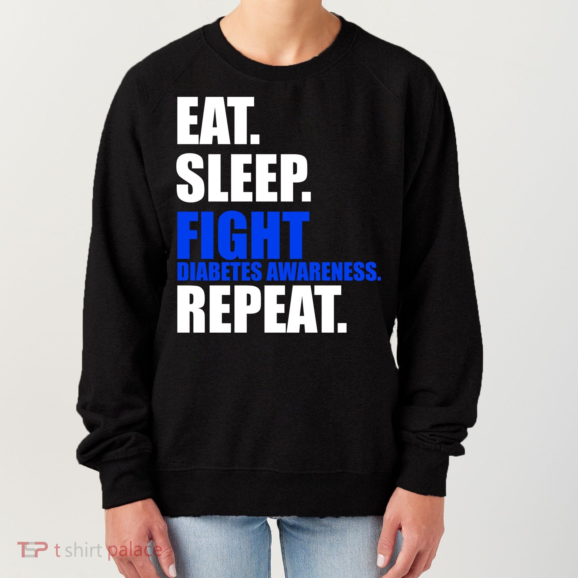Eat Sleep Fight Diabetes Awareness Repeat Women's Sweatshirt