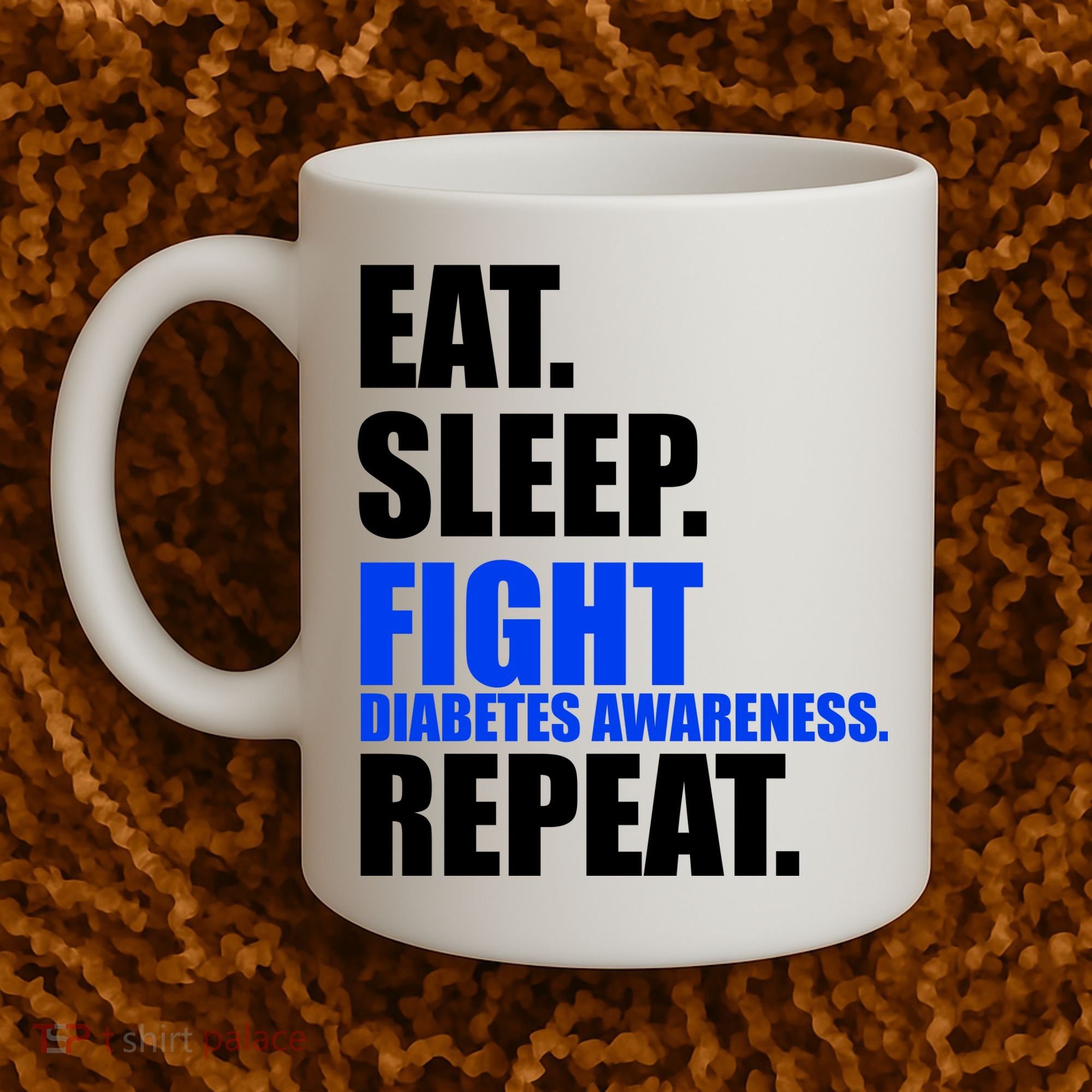 Eat Sleep Fight Diabetes Awareness Repeat Coffee Mug