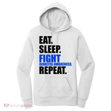 Eat Sleep Fight Diabetes Awareness Repeat Women's Hoodie