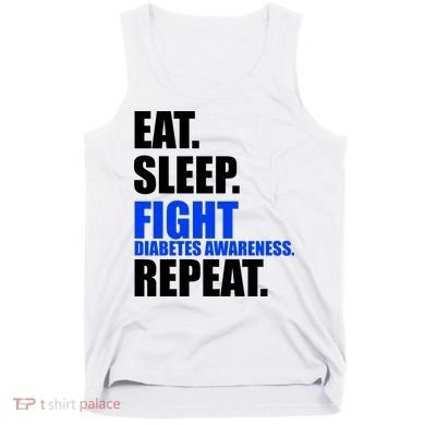 Eat Sleep Fight Diabetes Awareness Repeat Tank Top