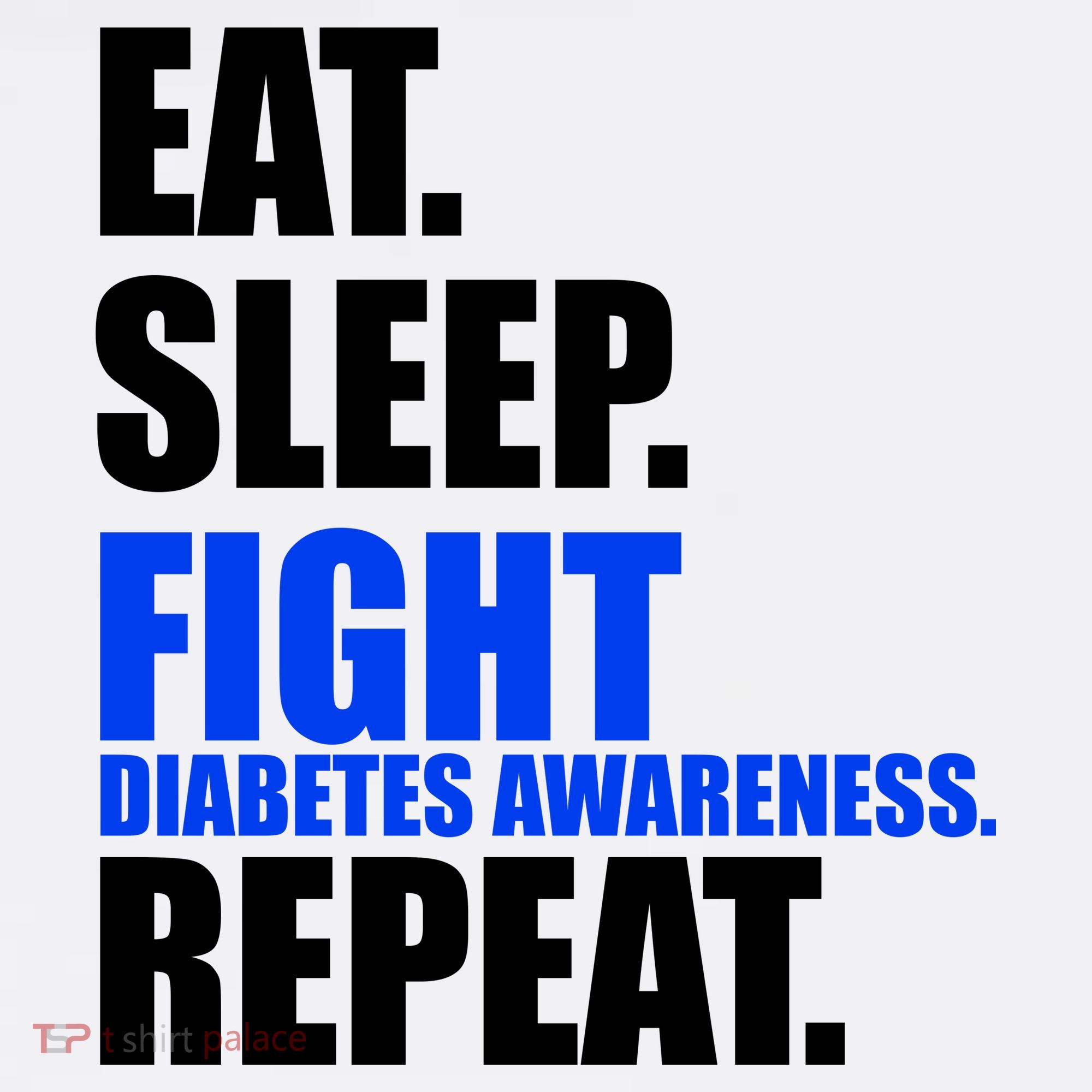 Eat Sleep Fight Diabetes Awareness Repeat Toddler T-Shirt