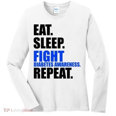 Eat Sleep Fight Diabetes Awareness Repeat Women's Long Sleeve Shirt