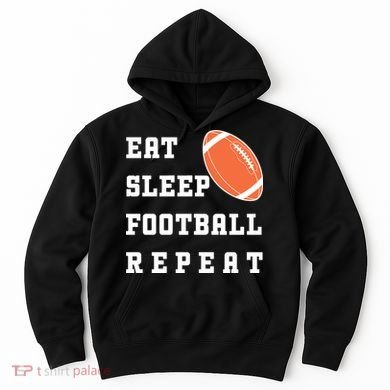 Eat Sleep Football Repeat Hoodie