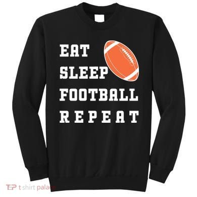 Eat Sleep Football Repeat Sweatshirt