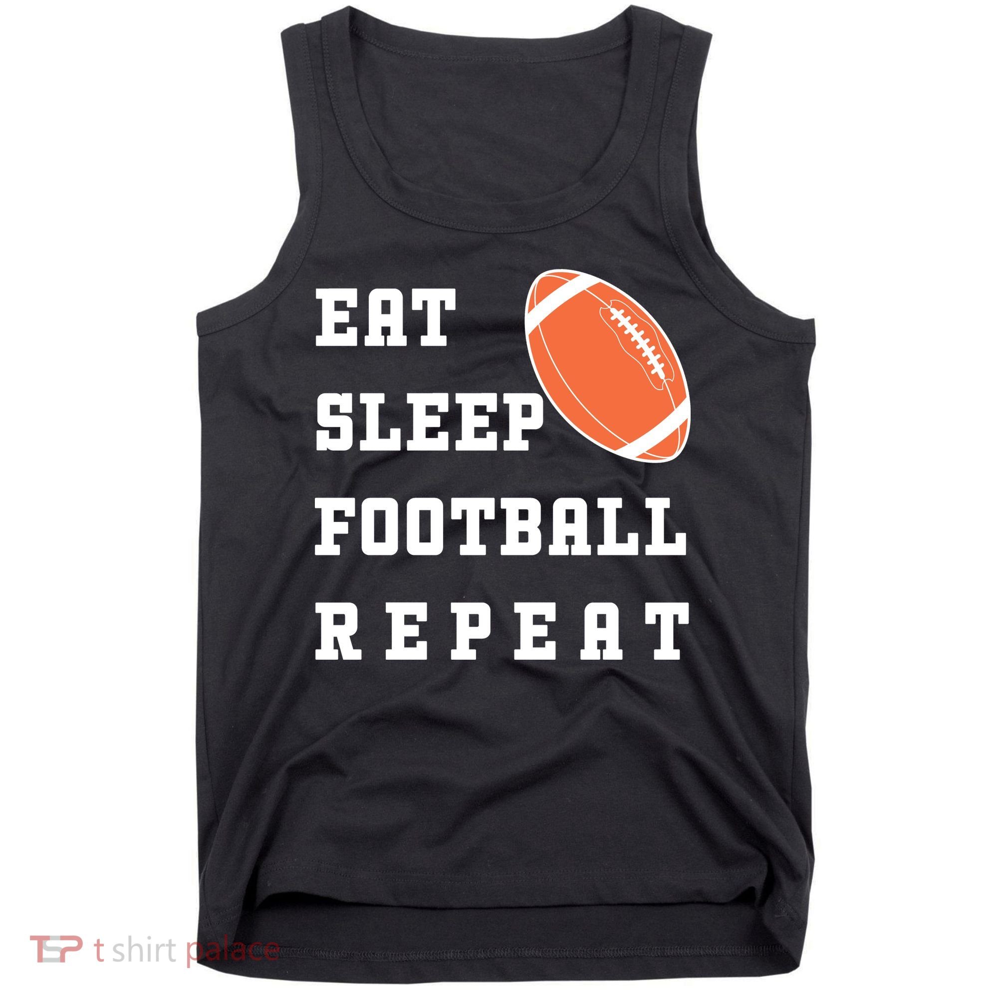Eat Sleep Football Repeat Tank Top