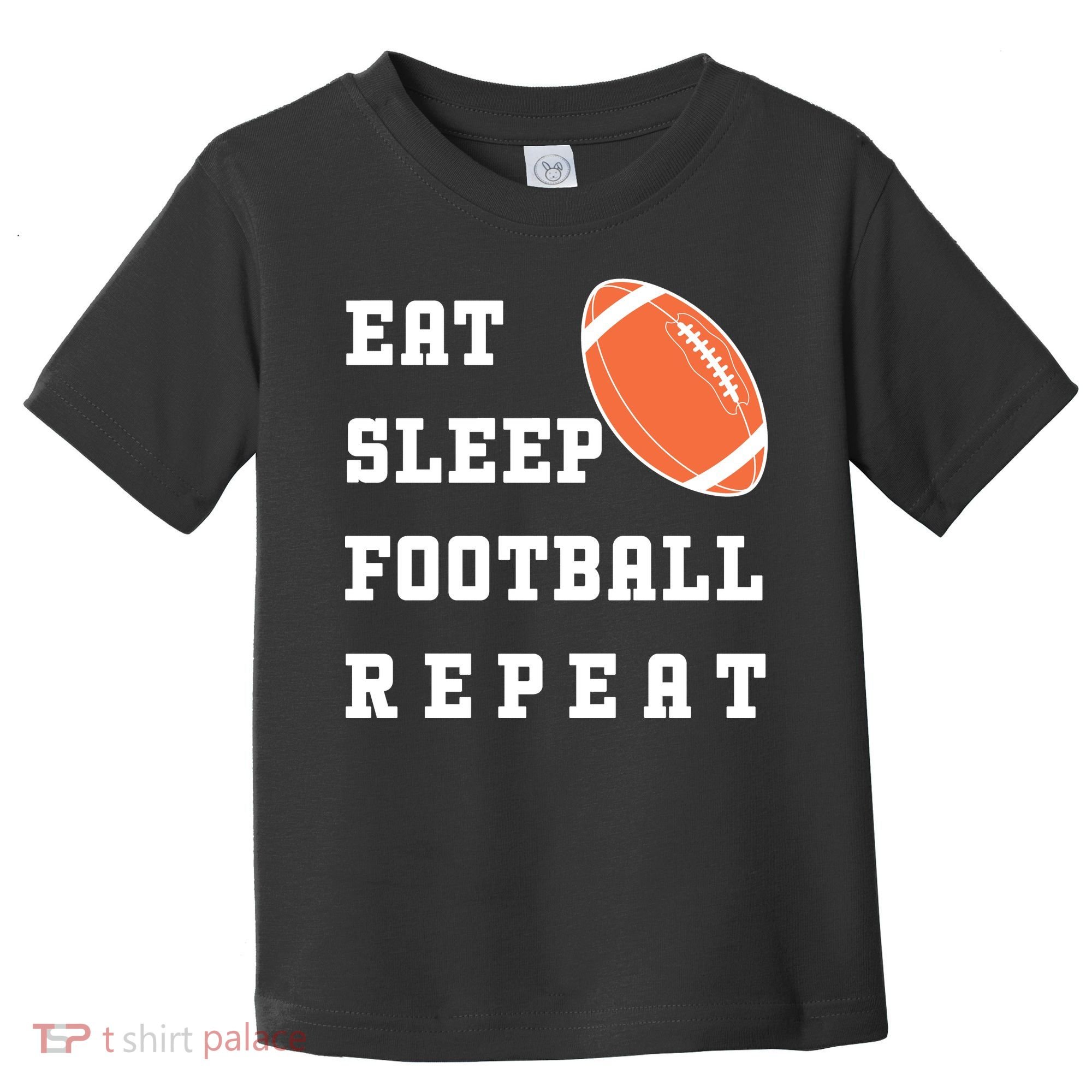 Eat Sleep Football Repeat Toddler T-Shirt