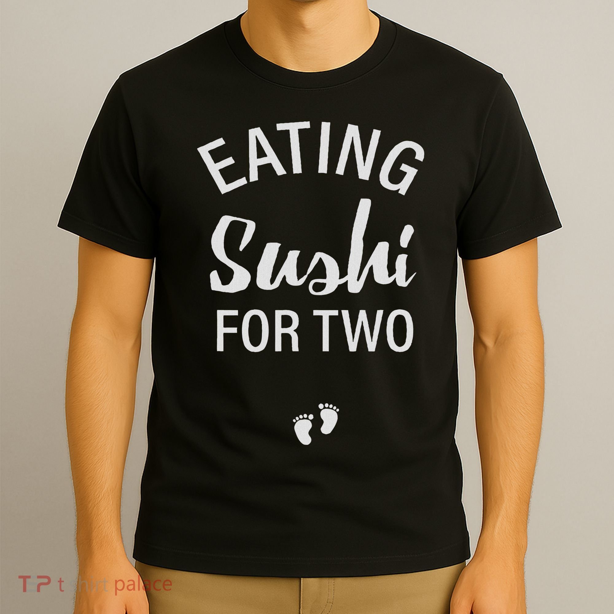 Eating Sushi For Two , Pregnancy Reveal Having Baby T-Shirt