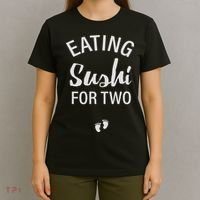 Eating Sushi For Two , Pregnancy Reveal Having Baby T-Shirt thumb 4