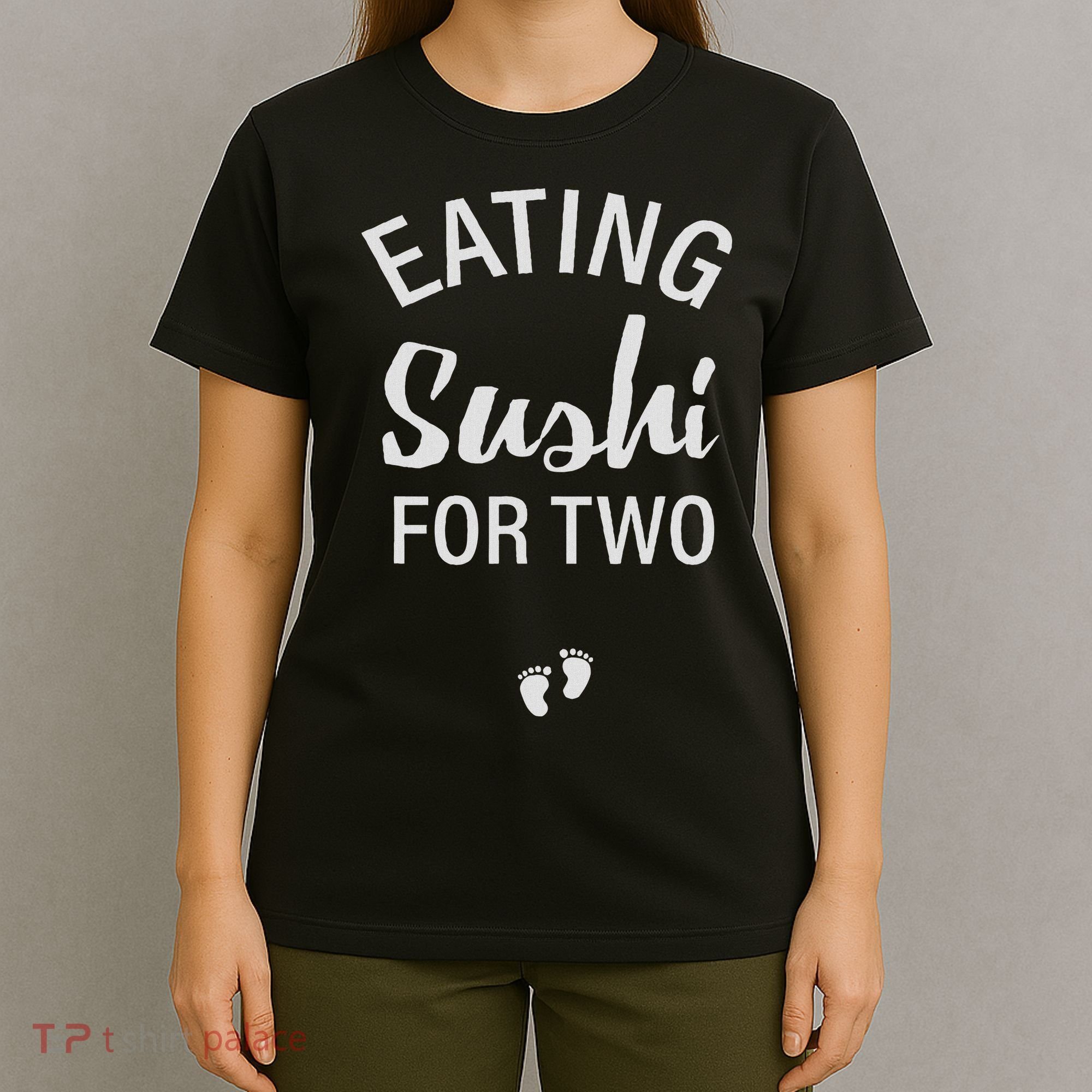 Eating Sushi For Two , Pregnancy Reveal Having Baby T-Shirt