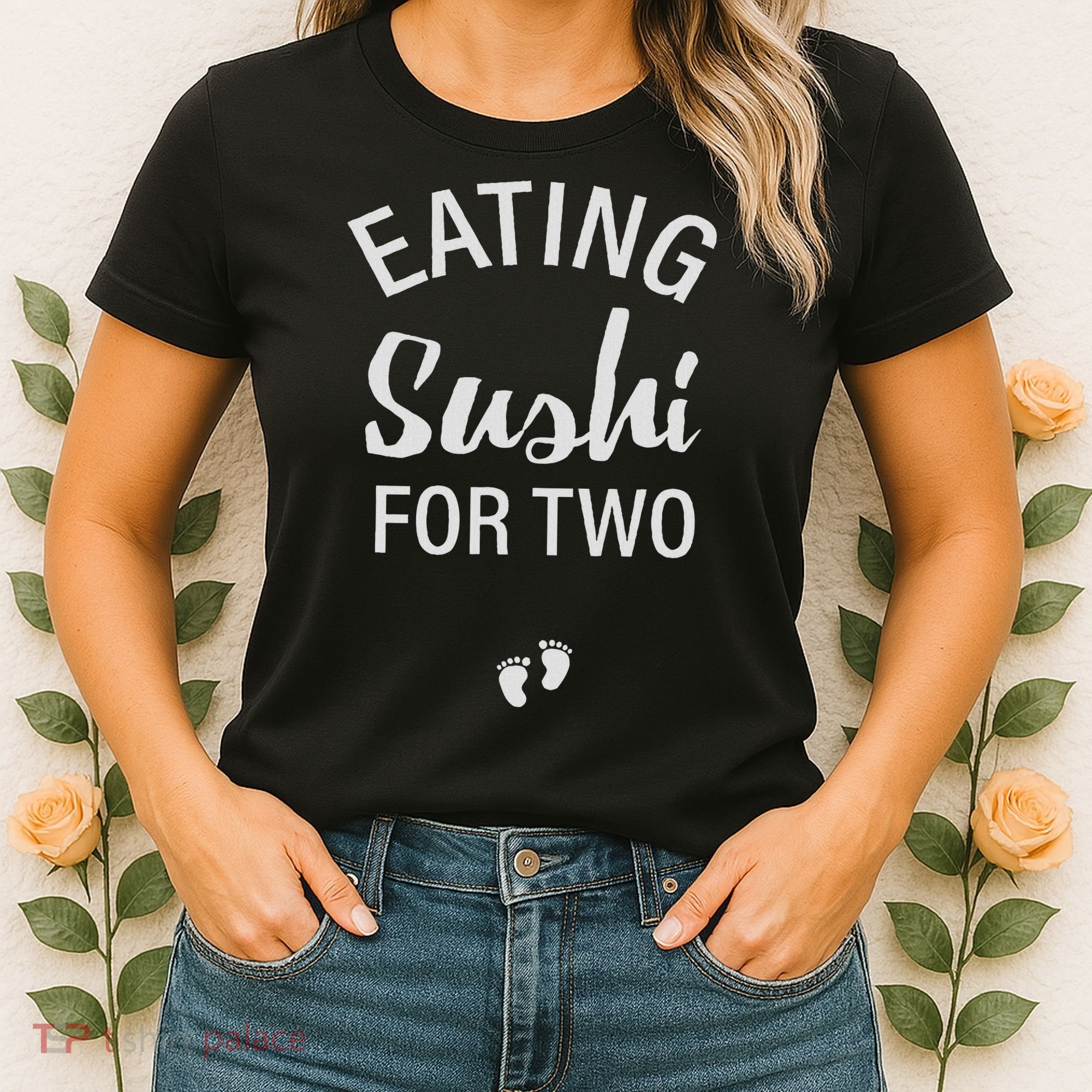 Eating Sushi For Two , Pregnancy Reveal Having Baby Women's T-Shirt