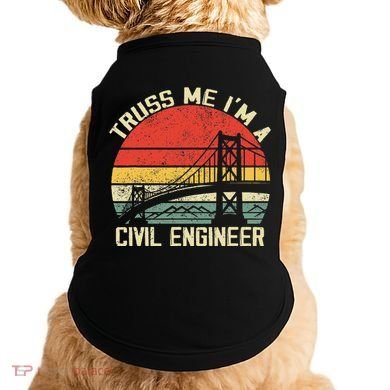 Engineering Student Funny Truss Me IM A Civil Engineer Doggie Tank