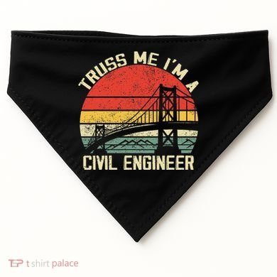 Engineering Student Funny Truss Me IM A Civil Engineer USA-Made Doggie Bandana
