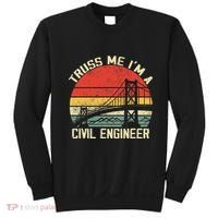 Engineering Student Funny Truss Me IM A Civil Engineer Sweatshirt thumb 0