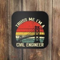 Engineering Student Funny Truss Me IM A Civil Engineer Coaster thumb 0