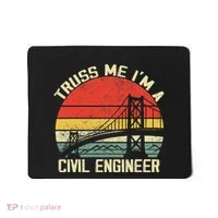 Engineering Student Funny Truss Me IM A Civil Engineer Mousepad thumb 0