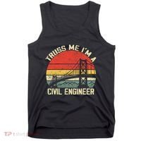 Engineering Student Funny Truss Me IM A Civil Engineer Tank Top thumb 0