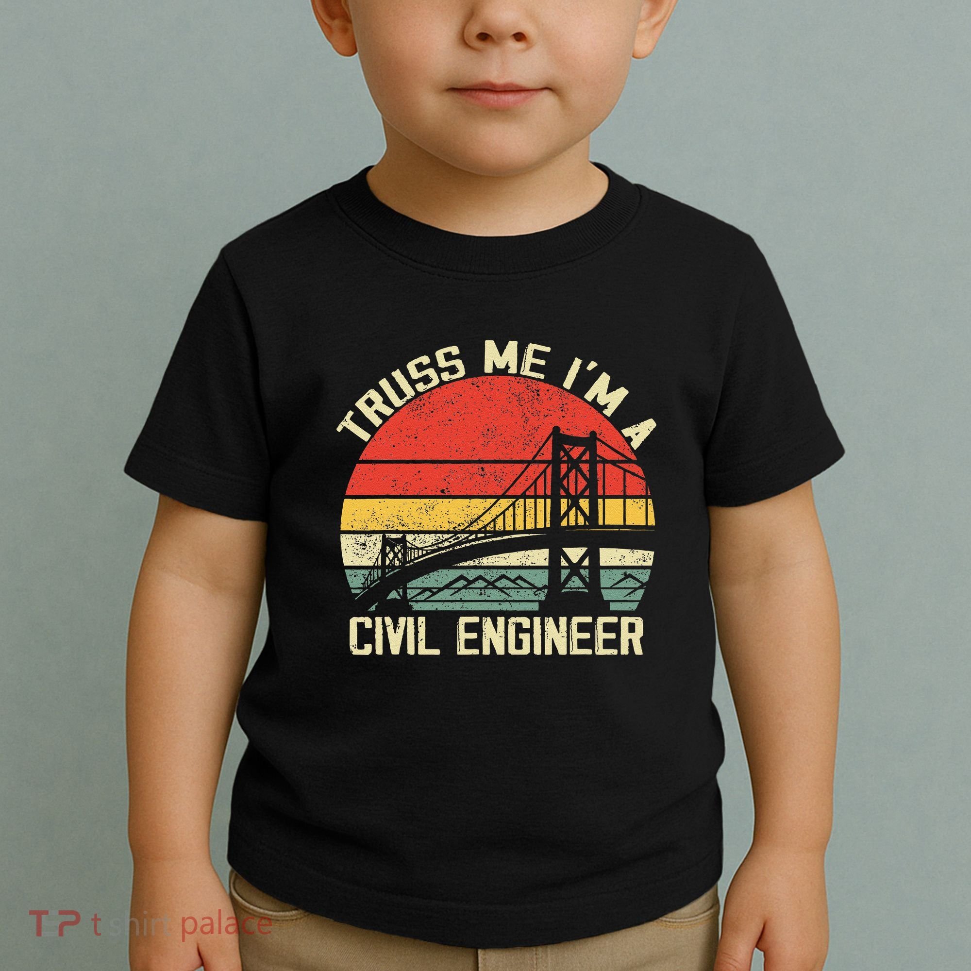 Engineering Student Funny Truss Me IM A Civil Engineer Toddler T-Shirt