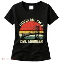 Engineering Student Funny Truss Me IM A Civil Engineer Women's T-Shirt thumb 0
