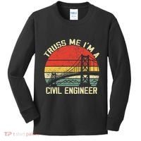 Engineering Student Funny Truss Me IM A Civil Engineer Kids Long Sleeve Shirt thumb 0