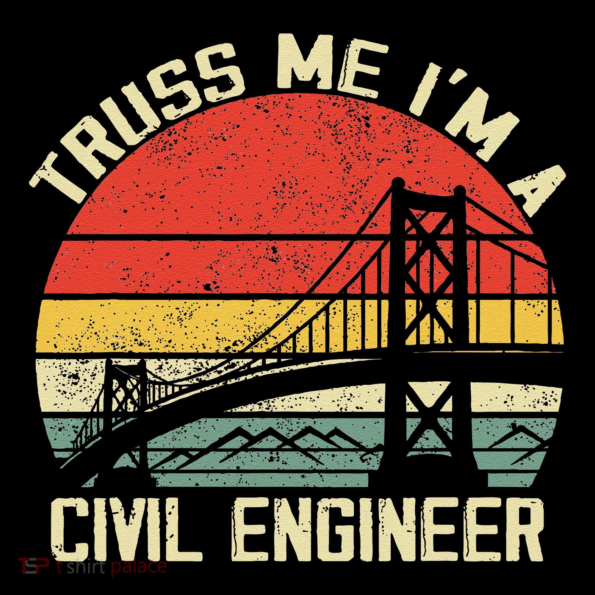 Engineering Student Funny Truss Me IM A Civil Engineer Kids T-Shirt