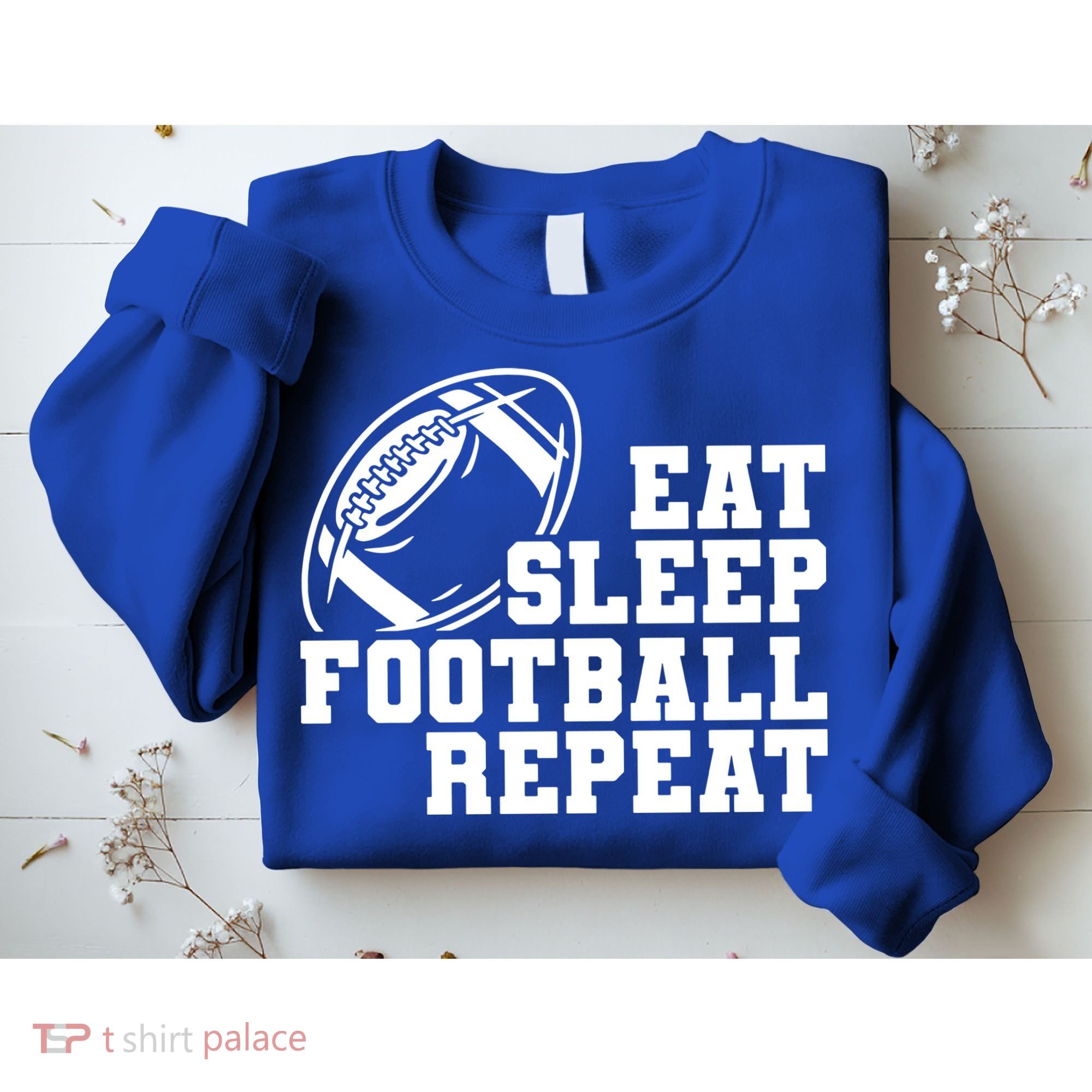 Eat Sleep Football Repeat Sweatshirt