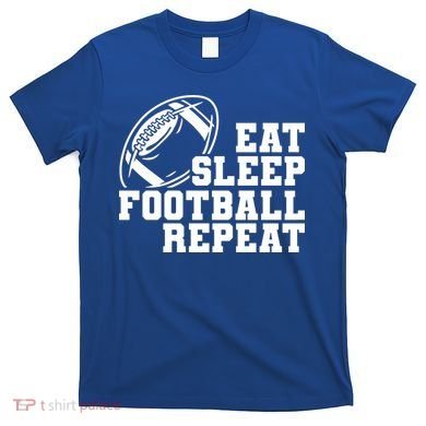 Eat Sleep Football Repeat T-Shirt