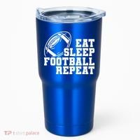 Eat Sleep Football Repeat Tumbler thumb 0