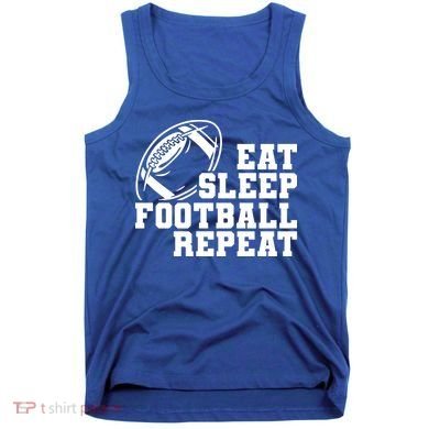 Eat Sleep Football Repeat Tank Top