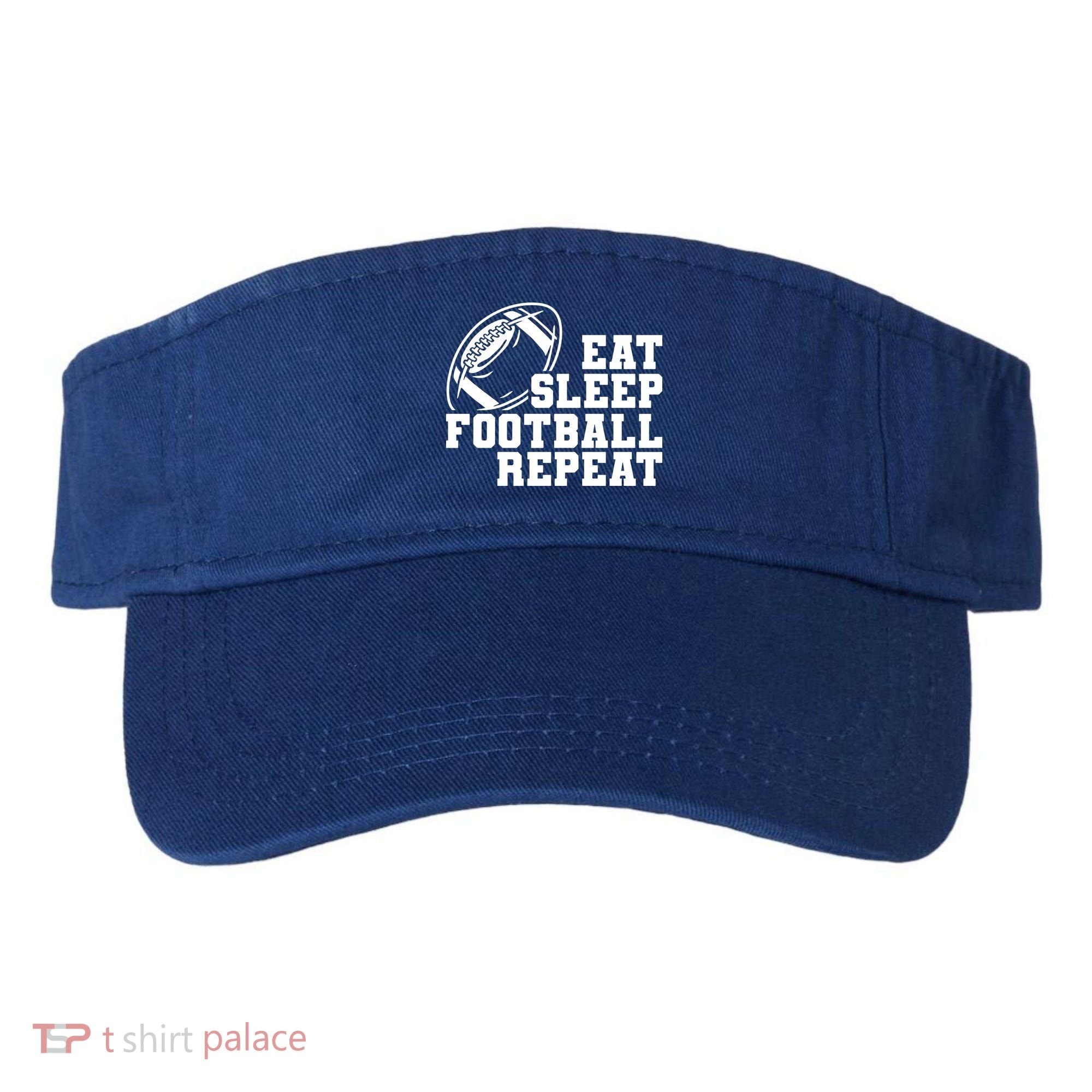 Eat Sleep Football Repeat Visor
