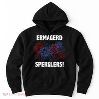 Ermagerd Sperklers Funny 4th Of July Fireworks Hoodie thumb 0